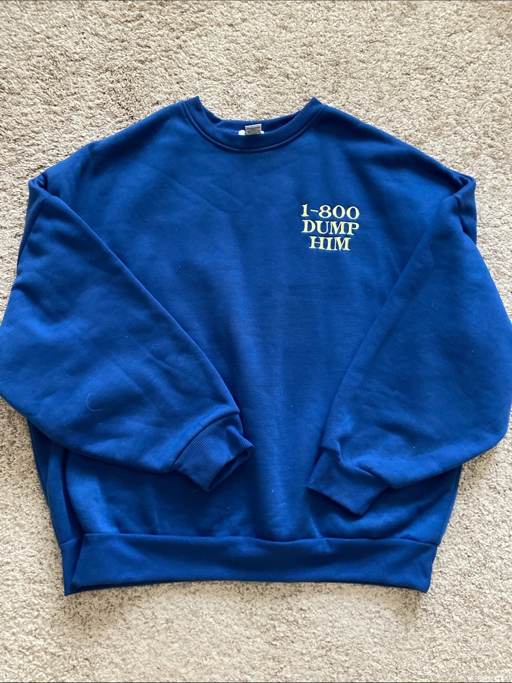 Blue Dump Him Oversized Sweater Size Small Fits like Medium